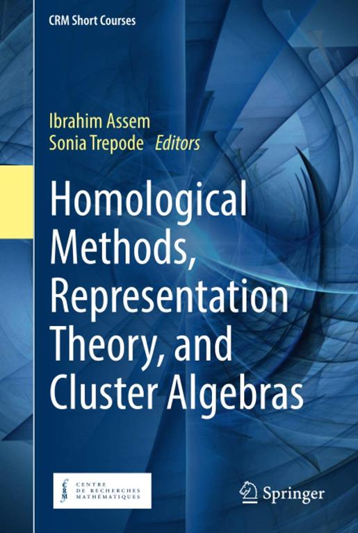 Homological methods, representation theory and cluster algebras