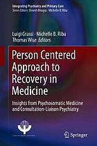 Person Centered Approach to Recovery in Medicine