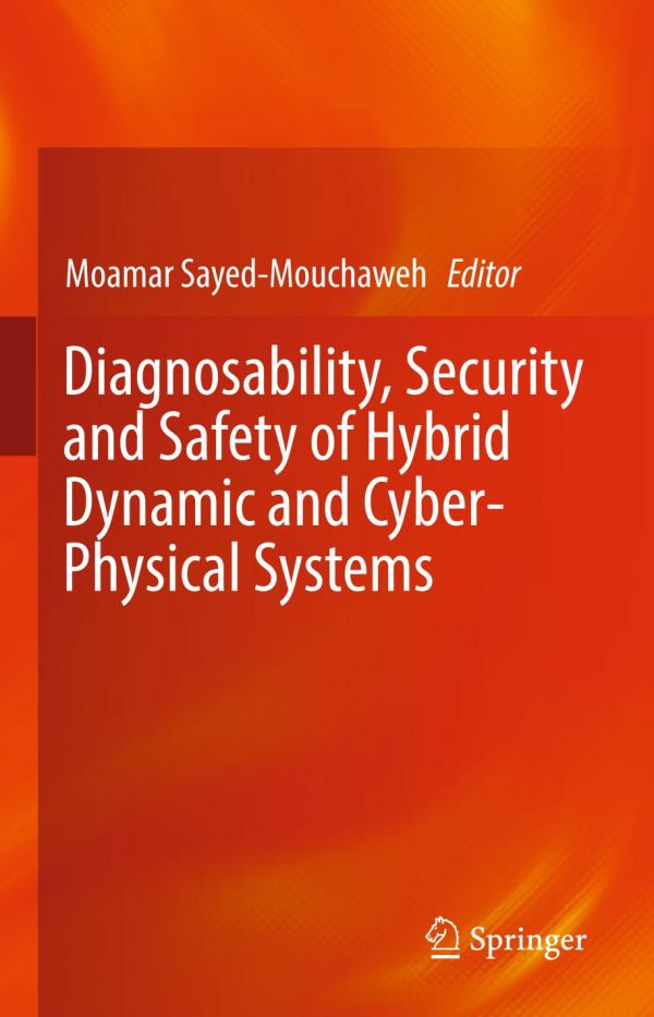 Diagnosability, security and safety of hybrid dynamic and cyber-physical systems