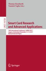 Smart Card Research and Advanced Applications 16th International Conference, CARDIS 2017, Lugano, Switzerland, November 13-15, 2017, Revised Selected Papers