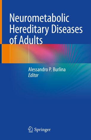 Neurometabolic Hereditary Diseases : Diagnosis and Treatment.