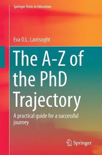 The A-Z of the PhD Trajectory