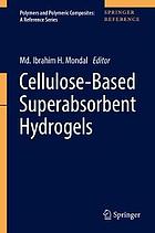 Cellulose-based superabsorbent hydrogels. Vol. 1