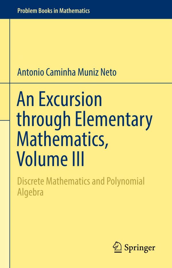 An Excursion through Elementary Mathematics, Volume III