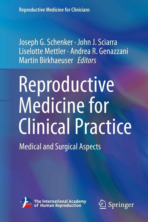 Reproductive Medicine for Clinical Practice: Medical and Surgical Aspects (Reproductive Medicine for Clinicians, 1)