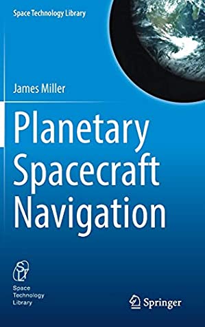 Planetary Spacecraft Navigation (Space Technology Library)