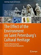 The Effect of the Environment on Saint Petersburg's Cultural Heritage : results of monitoring the historical necropolis monuments