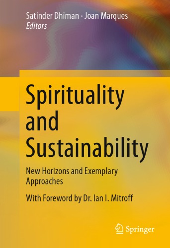 Spirituality and Sustainability New Horizons and Exemplary Approaches.
