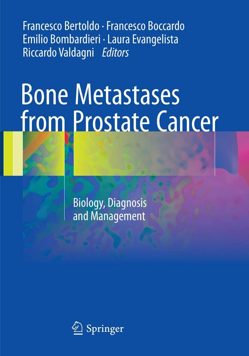 Bone Metastases from Prostate Cancer: Biology, Diagnosis and Management
