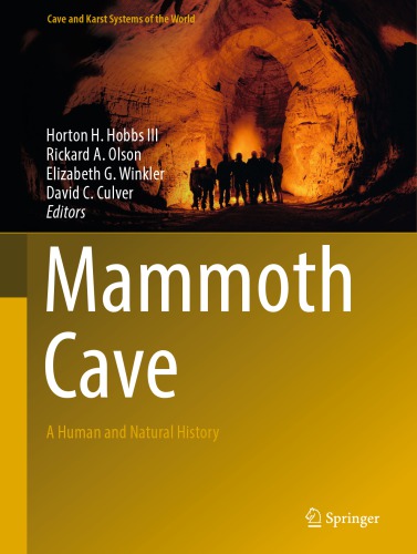 Mammoth Cave A Human and Natural History.