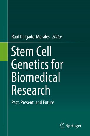 Stem Cell Genetics for Biomedical Research Past, Present, and Future