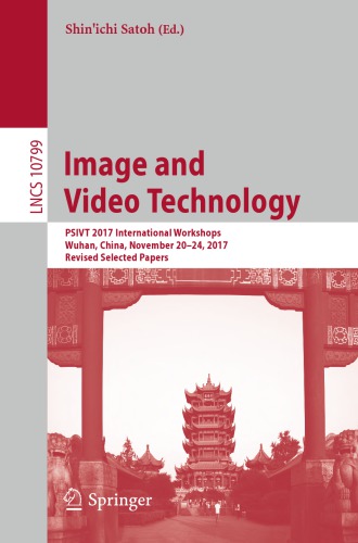 Image and Video Technology : PSIVT 2017 International Workshops, Wuhan, China, November 20-24, 2017, Revised Selected Papers