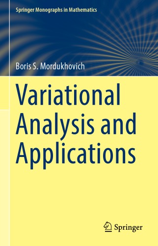 Variational Analysis and Applications (Springer Monographs in Mathematics)