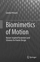 Biomimetics of motion : nature-inspired parameters and schemes for kinetic design