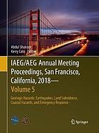 IAEG/AEG Annual Meeting Proceedings, San Francisco, California, 2018. Volume 5, Geologic hazards : earthquakes, land subsidence, coastal hazards, and emergency response