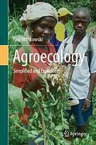 Agroecology : simplified and explained