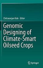 Genomic Designing of Climate-Smart Oilseed Crops