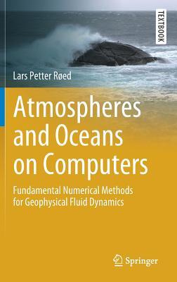 Atmospheres and Oceans on Computers