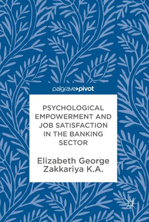 Psychological empowerment and job satisfaction in the banking sector