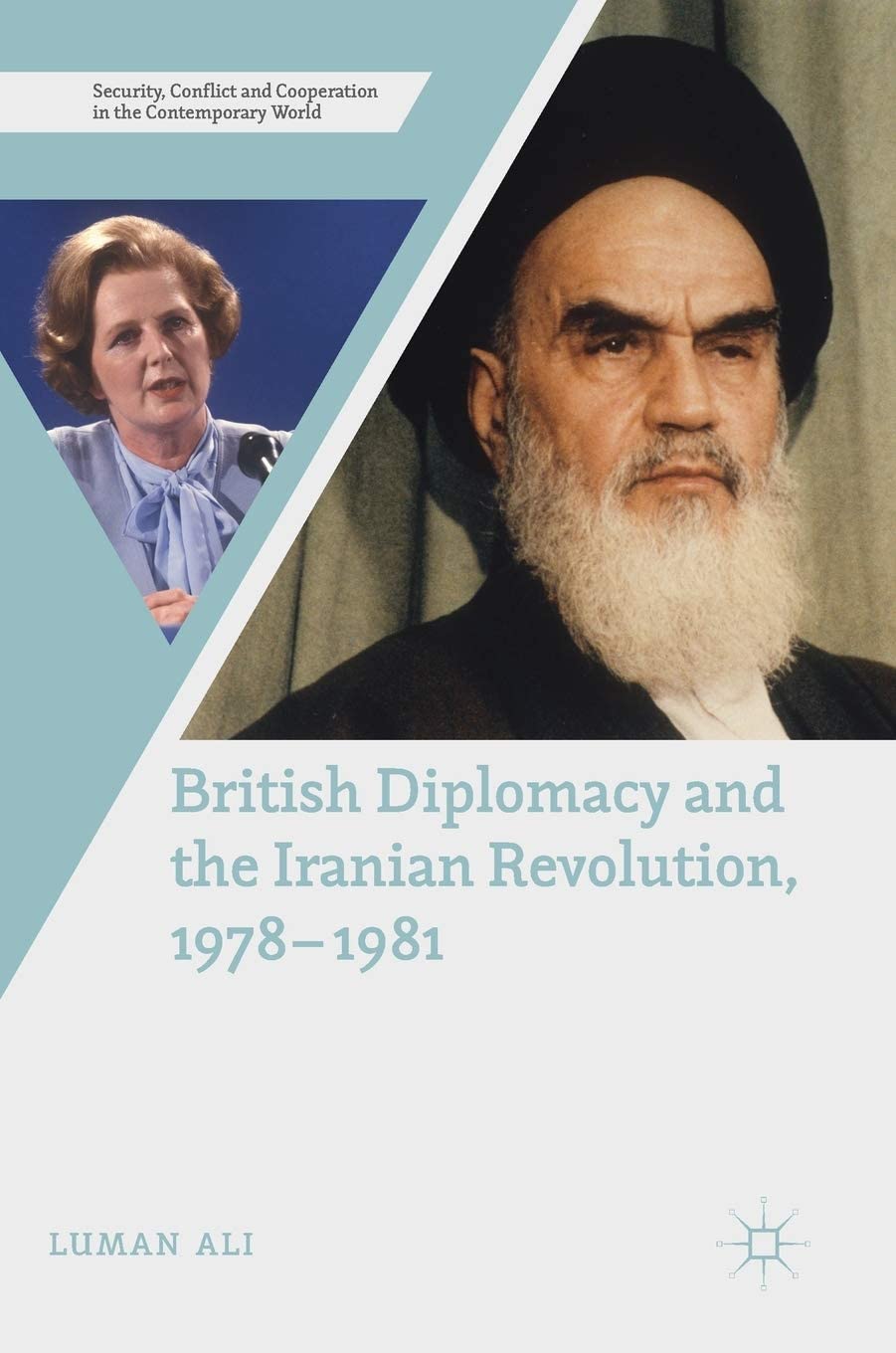 British Diplomacy and the Iranian Revolution, 1978-1981