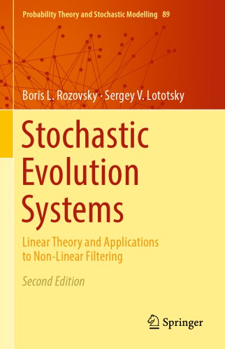 Stochastic Evolution Systems Linear Theory and Applications to Non-Linear Filtering