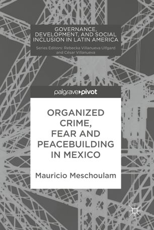 Organized crime, fear and peacebuilding in Mexico.