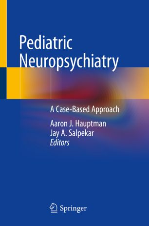 Pediatric neuropsychiatry : a case-based approach