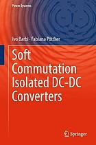 Soft commutation isolated DC-DC converters