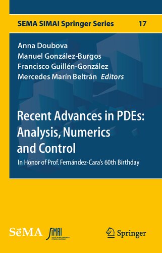 Recent Advances in PDEs: Analysis, Numerics and Control : In Honor of Prof. Fernández-Cara's 60th Birthday