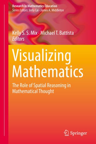 Visualizing mathematics : the role of spatial reasoning in mathematical thought