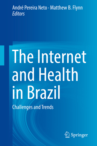 The internet and health in Brazil : challenges and trends