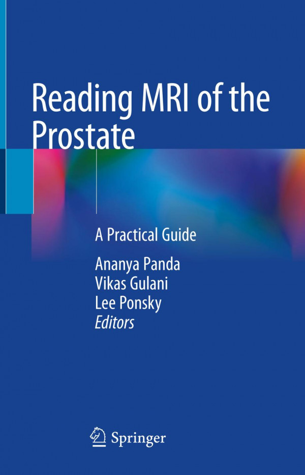 Reading MRI of the Prostate : A Practical Guide