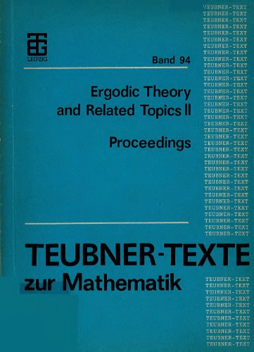 Proceedings of the Conference Ergodic Theory and Related Topics II : Georgenthal (Thuringia), GDR, April 20-25, 1986