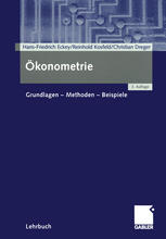 Ökonometrie : Grundlagen - Methoden - Beispiele