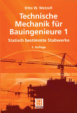 Technische Mechanik für Bauingenieure 1 : Statisch bestimmte Stabwerke.