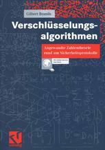 Verschlüsselungsalgorithmen : Angewandte Zahlentheorie rund um Sicherheitsprotokolle.