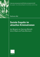 Soziale Enquête im aktuellen Kriminalroman : Am Beispiel von Henning Mankell, Ulrich Ritzel und Pieke Biermann