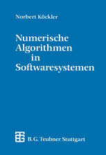 Numerische Algorithmen in Softwaresystemen : - unter besonderer Berücksichtigung der NAG-Bibliothek