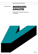 Meßwert-Analyse : Rechnerische und Graphische Auswertungen Von Meßdaten.