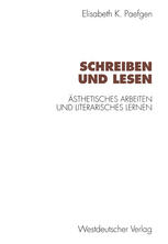 Schreiben und Lesen Ästhetisches Arbeiten und literarisches Lernen