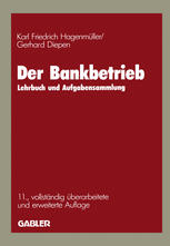 Der Bankbetrieb : Lehrbuch und Aufgabensammlung