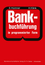 Bankbuchführung in programmierter Form : Ein Buch zur Vorbereitung auf die Bankgehilfenprüfung.