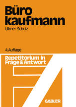 Der Bürokaufmann : Repetitorium in Frage und Antwort