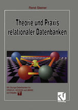 Theorie und praxis relationaler datenbanken : eine grundlegende einfuhrung fur studenten und ...