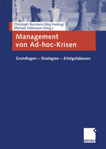 Management von Ad-hoc-Krisen Grundlagen -- Strategien -- Erfolgsfaktoren