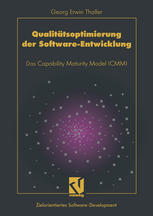 Qualitätsoptimierung der Software-Entwicklung Das Capability Maturity Model (CMM)