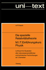 Die spezielle Relativitätstheorie M.I.T. Einführungskurs Physik Lehrbuch für Studenten aller naturwissenschaftlichen und technischen Fachrichtungen ab 3. Semester