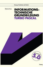 Informationstechnische Grundbildung Turbo Pascal Mit vollständiger Referenzliste