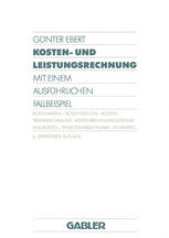 Kosten- und Leistungsrechnung : Mit Einem Ausführlichen Fallbeispiel.