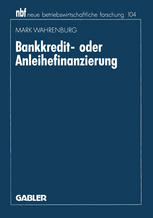 Bankkredit- oder Anleihefinanzierung